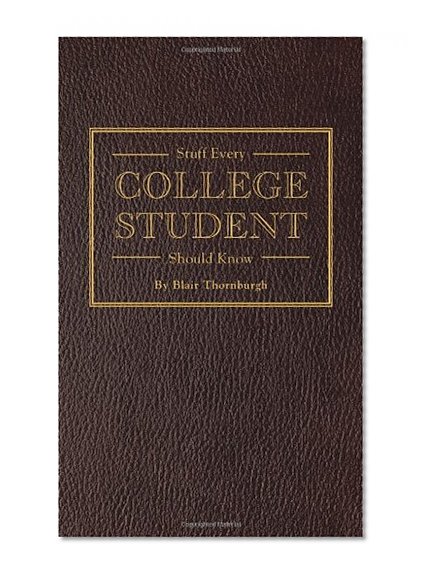 Book Cover Stuff Every College Student Should Know (Stuff You Should Know)