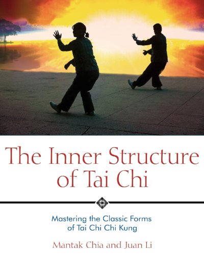 Book Cover The Inner Structure of Tai Chi: Mastering the Classic Forms of Tai Chi Chi Kung