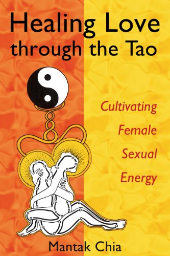 Book Cover Healing Love through the Tao: Cultivating Female Sexual Energy