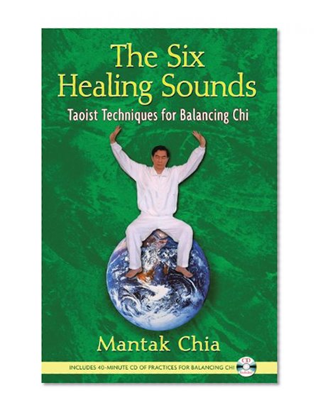Book Cover The Six Healing Sounds: Taoist Techniques for Balancing Chi