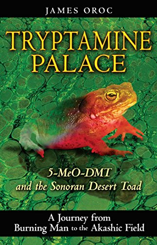 Book Cover Tryptamine Palace: 5-MeO-DMT and the Sonoran Desert Toad