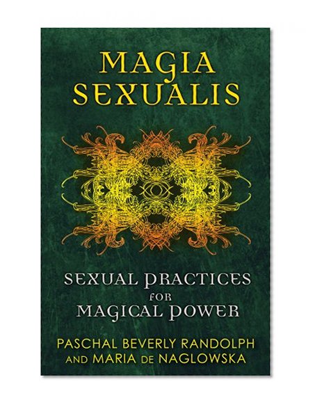 Book Cover Magia Sexualis: Sexual Practices for Magical Power