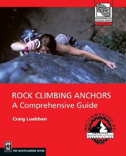 Book Cover Rock Climbing Anchors: A Comprehensive Guide (The Mountaineers Outdoor Experts Series)
