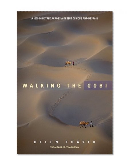 Book Cover Walking the Gobi: A 1600 Mile Trek Across a Desert of Hope and Despair