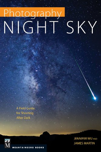 Book Cover Photography Night Sky: A Field Guide for Shooting after Dark