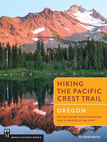 Book Cover Hiking the Pacific Crest Trail: Oregon: Section Hiking from Donomore Pass to Bridge of the Gods