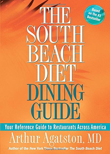 Book Cover The South Beach Diet Dining Guide: Your Reference Guide to Restaurants Across America