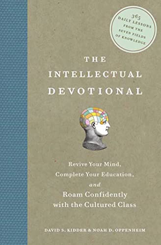 Book Cover The Intellectual Devotional: Revive Your Mind, Complete Your Education, and Roam Confidently with the Cultured Class