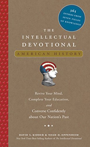 Book Cover The Intellectual Devotional: American History: Revive Your Mind, Complete Your Education, and Converse Confidently about Our Nation's Past