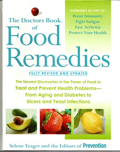 Book Cover The Doctor's Book of Food Remedies - Fully Revised & Updated by Yeager, Selene (2007) Hardcover