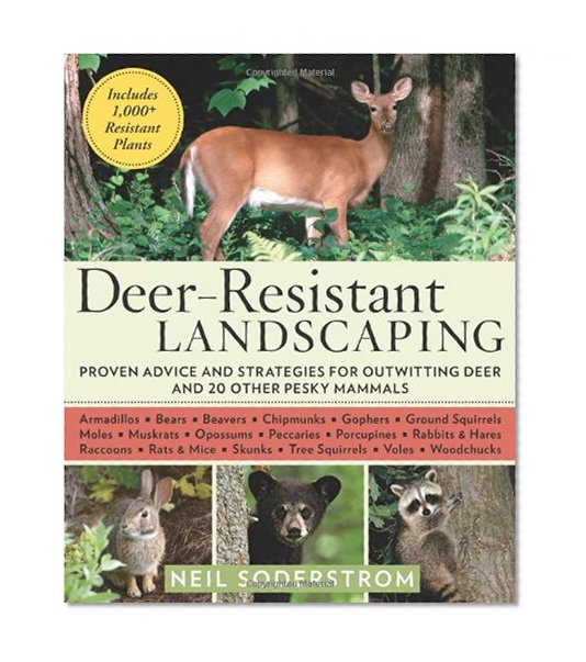 Book Cover Deer-Resistant Landscaping: Proven Advice and Strategies for Outwitting Deer and 20 Other Pesky Mammals
