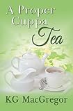 A Proper Cuppa Tea