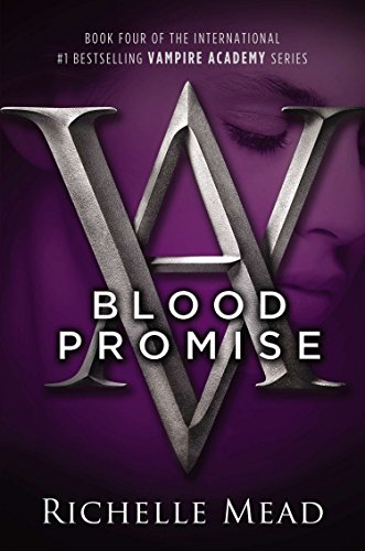 Book Cover Blood Promise (Vampire Academy, Book 4)