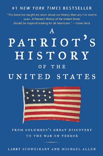 Book Cover A Patriot's History of the United States: From Columbus's Great Discovery to the War on Terror