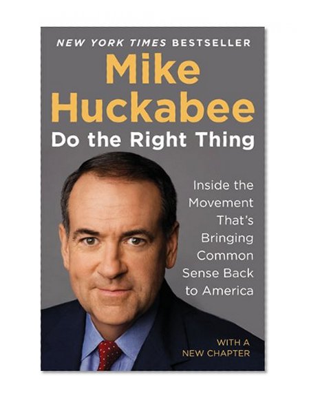 Book Cover Do the Right Thing: Inside the Movement That's Bringing Common Sense Back to America