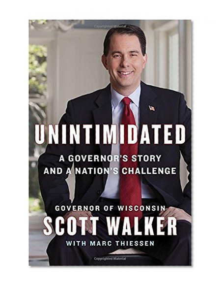 Book Cover Unintimidated: A Governor's Story and a Nation's Challenge
