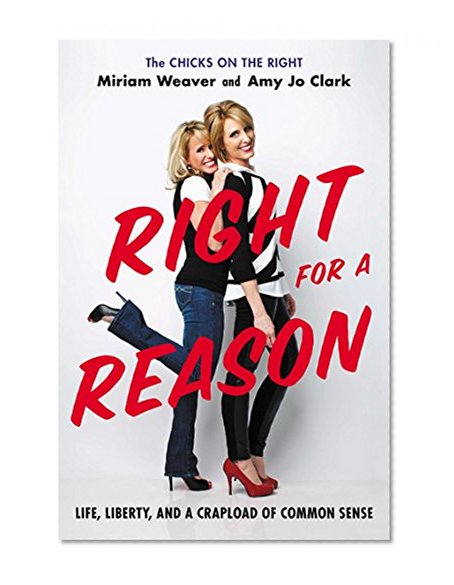 Book Cover Right for a Reason: Life, Liberty, and a Crapload of Common Sense