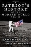 Patriot's HistoryÂ® of the Modern World, Vol. II: From the Cold War to the Age of Entitlement, 1945-2012