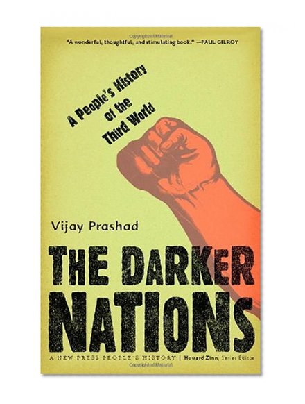Book Cover The Darker Nations: A People's History of the Third World (New Press People's History)