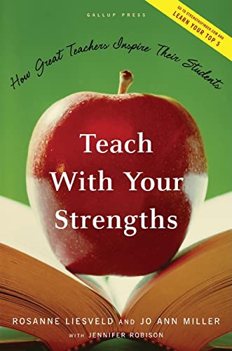 Book Cover Teach With Your Strengths: How Great Teachers Inspire Their Students