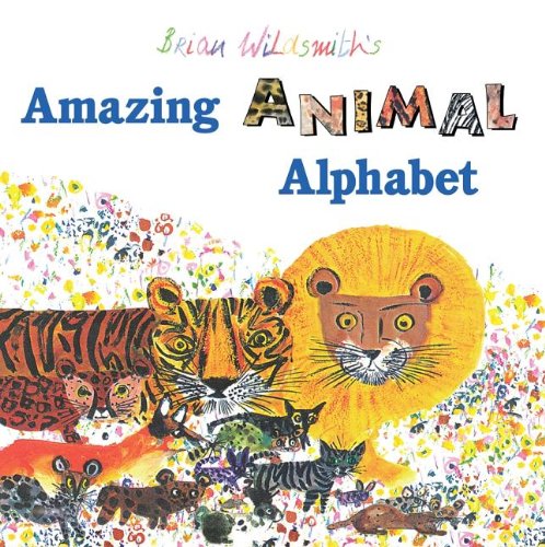 Book Cover Brian Wildsmith's Amazing Animal Alphabet