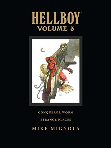 Book Cover Hellboy Library Edition, Volume 3: Conqueror Worm and Strange Places