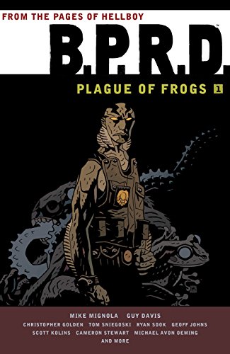 Book Cover B.P.R.D.: Plague of Frogs Volume 1