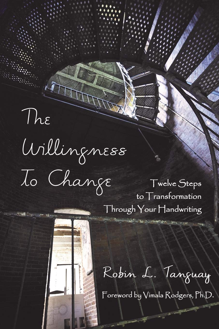 Book Cover The Willingness to Change: Twelve Steps to Transformation Through Your Handwriting (2nd edition)