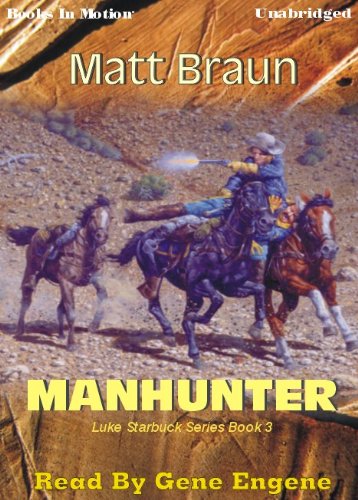 Manhunter, Luke Starbuck Series, Book 3