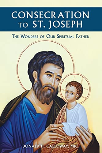 Book Cover Consecration to St. Joseph: The Wonders of Our Spiritual Father