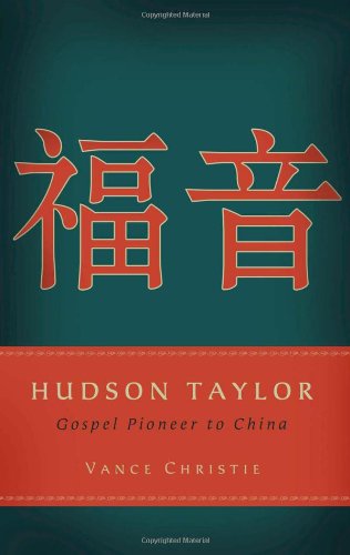 Book Cover Hudson Taylor: Gospel Pioneer to China