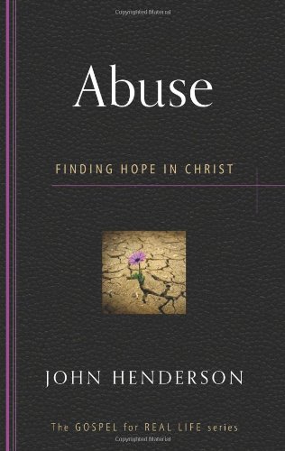 Book Cover Abuse: Finding Hope in Christ (Gospel for Real Life)