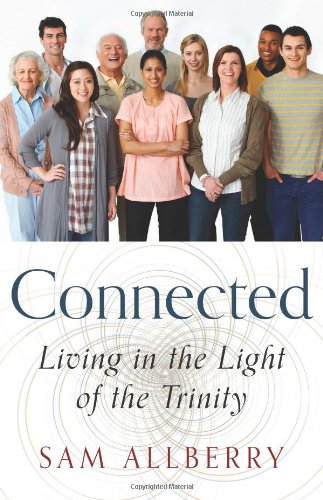 Book Cover Connected: Living in the Light of the Trinity