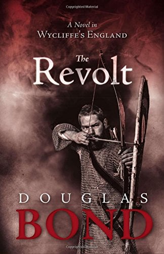 Book Cover The Revolt: A Novel in Wycliffe's England