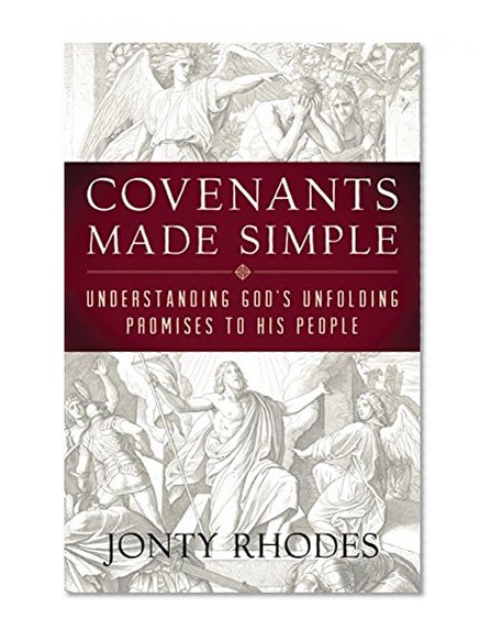 Book Cover Covenants Made Simple: Understanding God's Unfolding Promises to His People