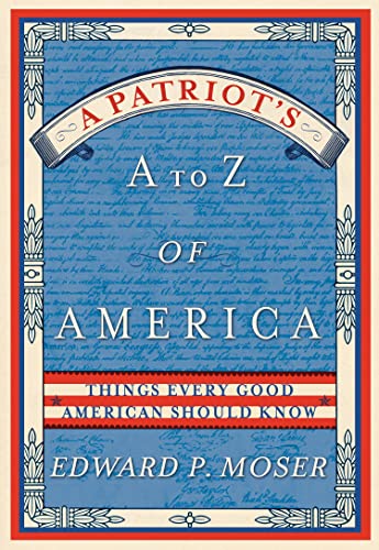 Book Cover A Patriot's A to Z of America: Things Every Good American Should Know