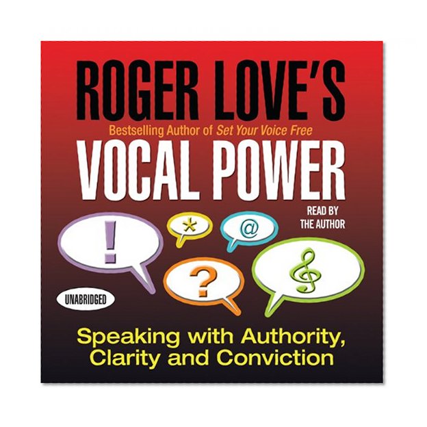 Book Cover Roger Love's Vocal Power: Speaking with Authority, Clarity and Conviction (Your Coach in a Box)