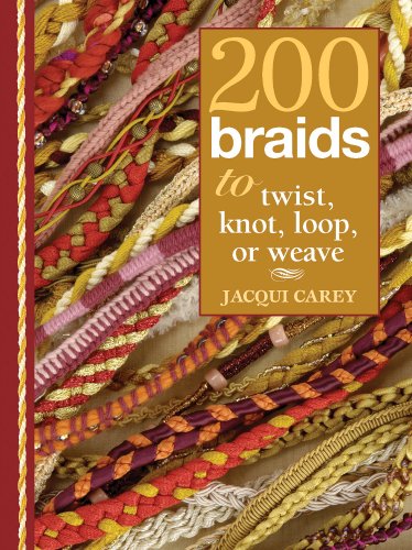 Book Cover 200 Braids to Twist, Knot, Loop, or Weave