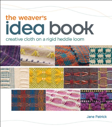 Book Cover The Weaver's Idea Book: Creative Cloth on a Rigid Heddle Loom