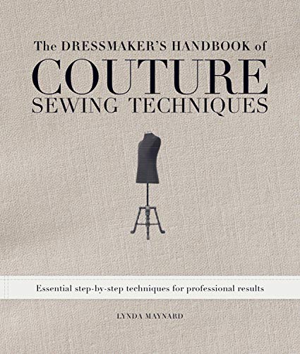 Book Cover The Dressmaker's Handbook of Couture Sewing Techniques: Essential Step-by-Step Techniques for Professional Results