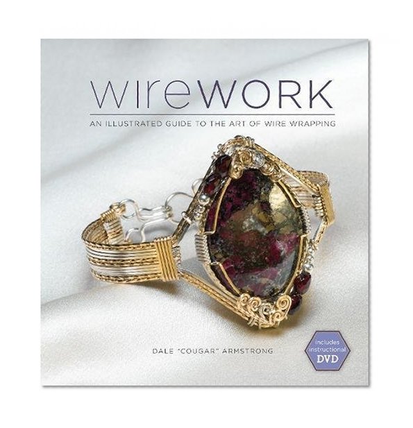 Book Cover Wirework w/DVD: An Illustrated Guide to the Art of Wire Wrapping