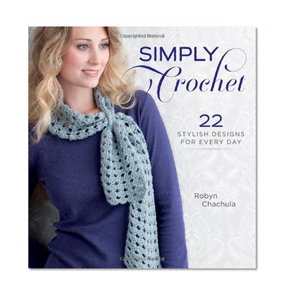 Book Cover Simply Crochet: 22 Stylish Designs for Everyday