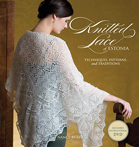 Book Cover Knitted Lace of Estonia with DVD: Techniques, Patterns, and Traditions