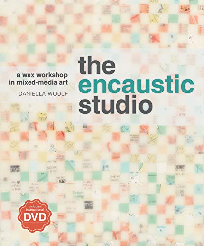 Book Cover The Encaustic Studio: A Wax Workshop in Mixed-Media Art