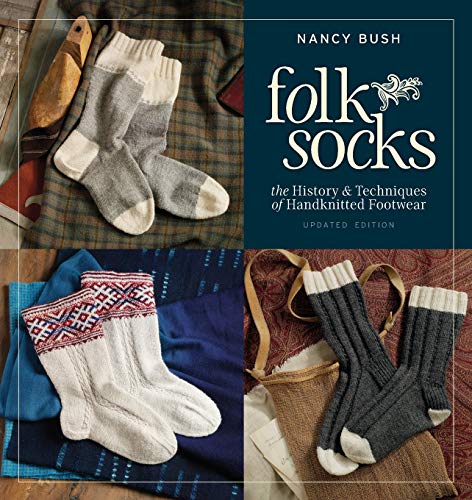 Book Cover Folk Socks: The History & Techniques of Handknitted Footwear, Updated Edition
