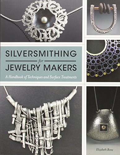 Book Cover Silversmithing for Jewelry Makers: A Handbook of Techniques and Surface Treatments