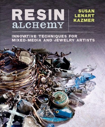Book Cover Resin Alchemy: Innovative Techniques for Mixed-Media and Jewelry Artists