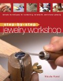 Step-by-Step Jewelry Workshop