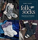 Folk Socks: The History & Techniques of Handknitted Footwear, Updated Edition