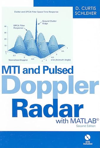 MTI and Pulsed Doppler Radar With MATLAB (Artech House Remote Sensing Library)